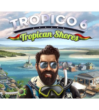 Tropico 6 - Tropican Shores DLC Steam Key EUROPE